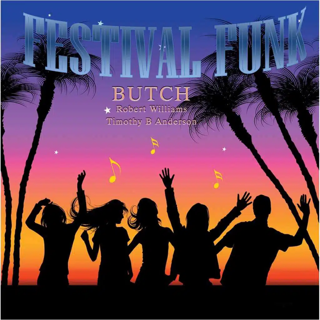 Festival Funk (feat. Timothy B Anderson & Robert Williams)