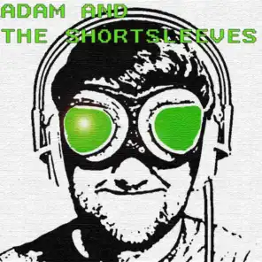 Adam and the Shortsleeves
