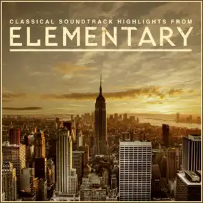 Elementary - Classical Soundtrack Highlights