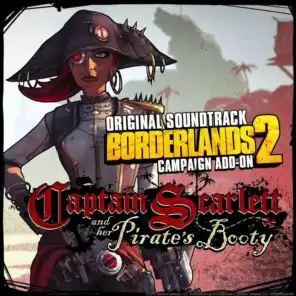 Borderlands 2: Captain Scarlett and Her Pirate's Booty (Original Soundtrack)