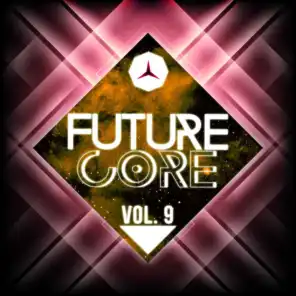 Future Core, Vol. 9