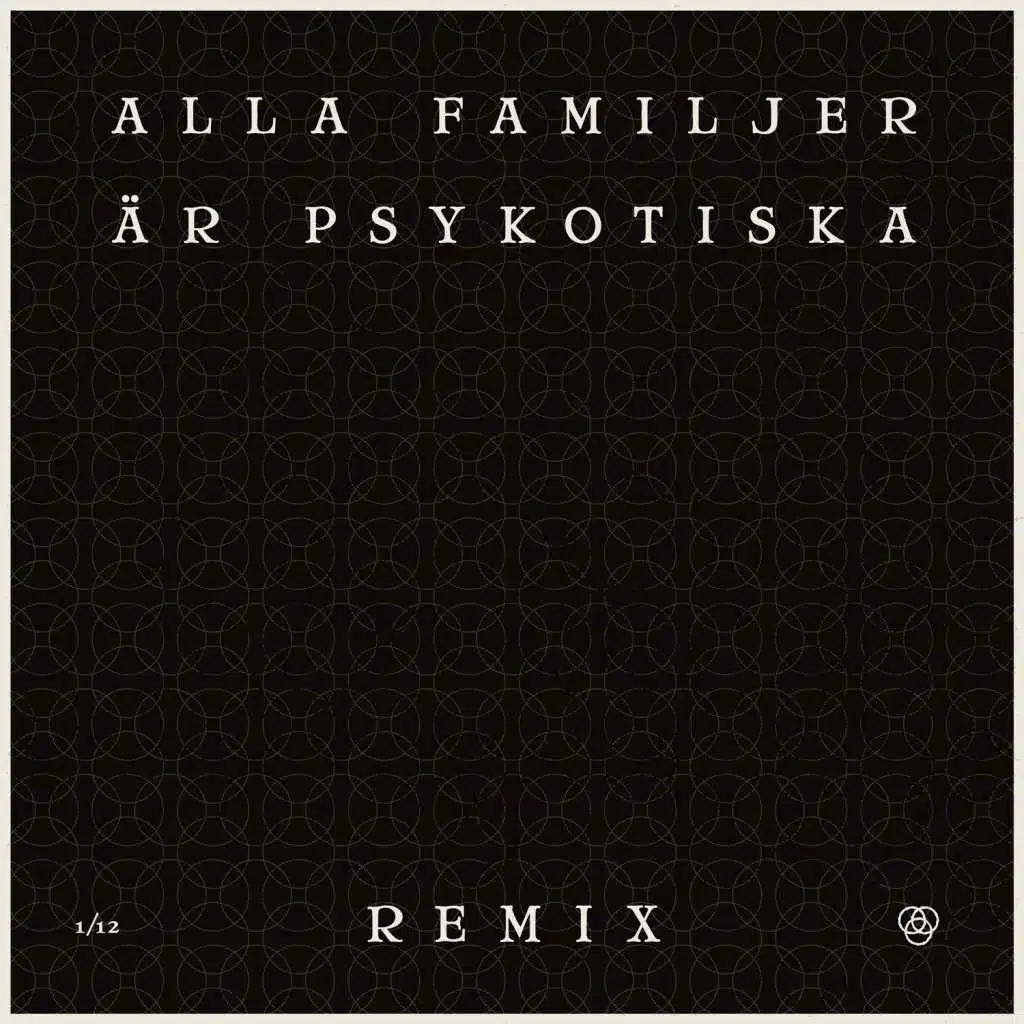 Alla familjer är psykotiska (Remix EP)