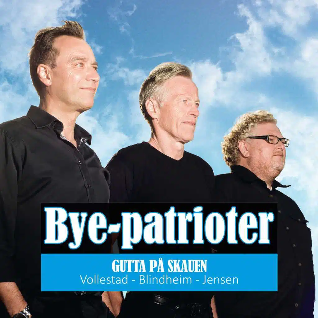Bye-patrioter (feat. Per Vollestad, Svein Olav Blindheim & Fredrik Øie Jensen)