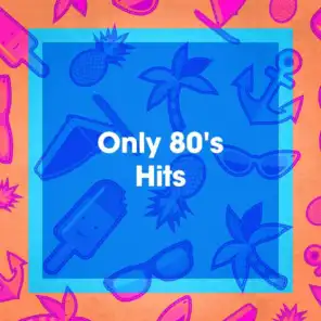 Only 80's Hits