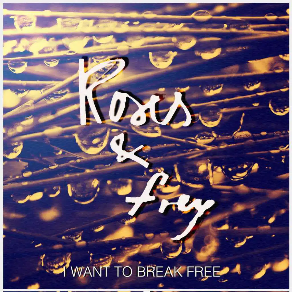 I Want To Break Free