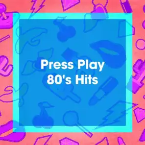 Press Play 80's Hits