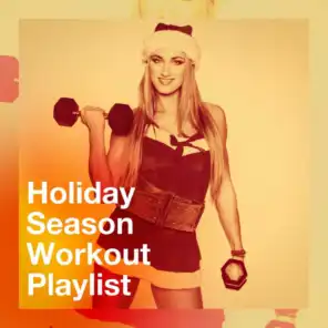 Holiday Season Workout Playlist
