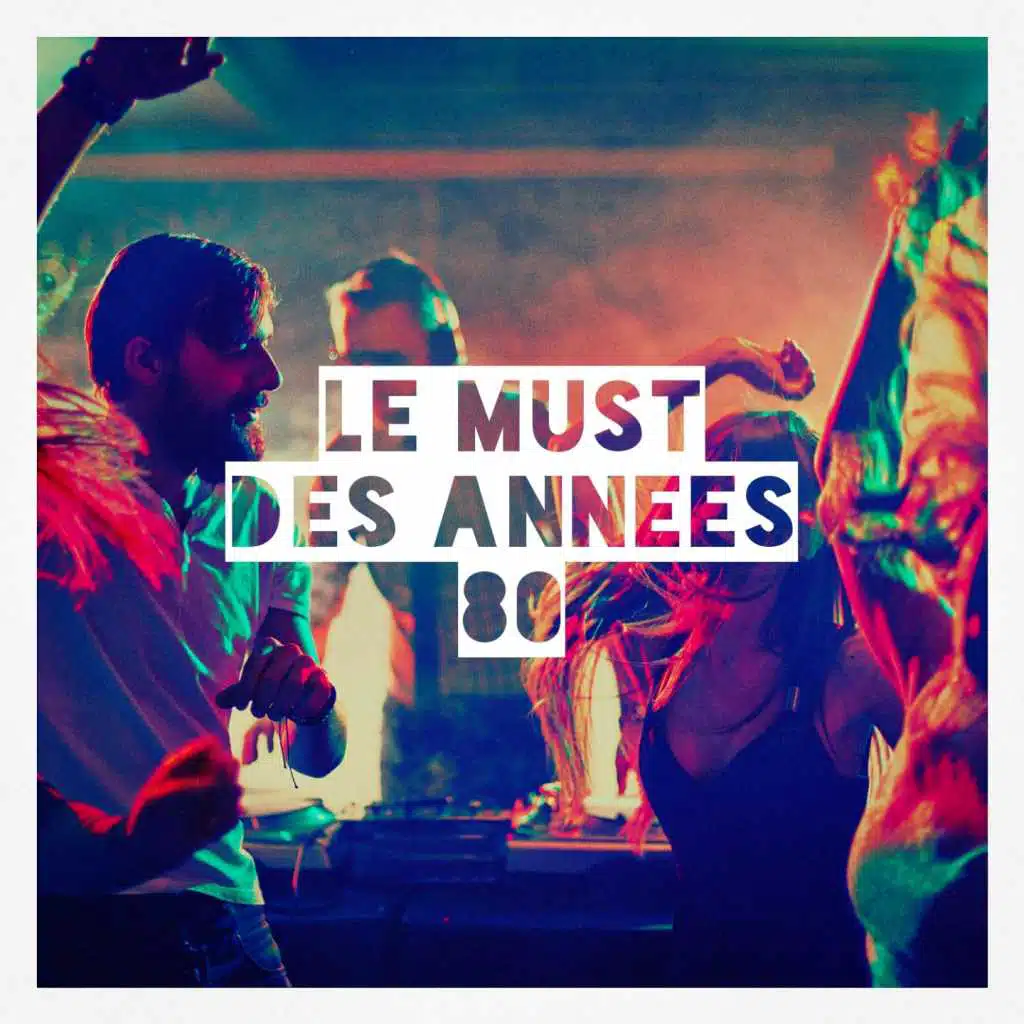 Le must des années 80