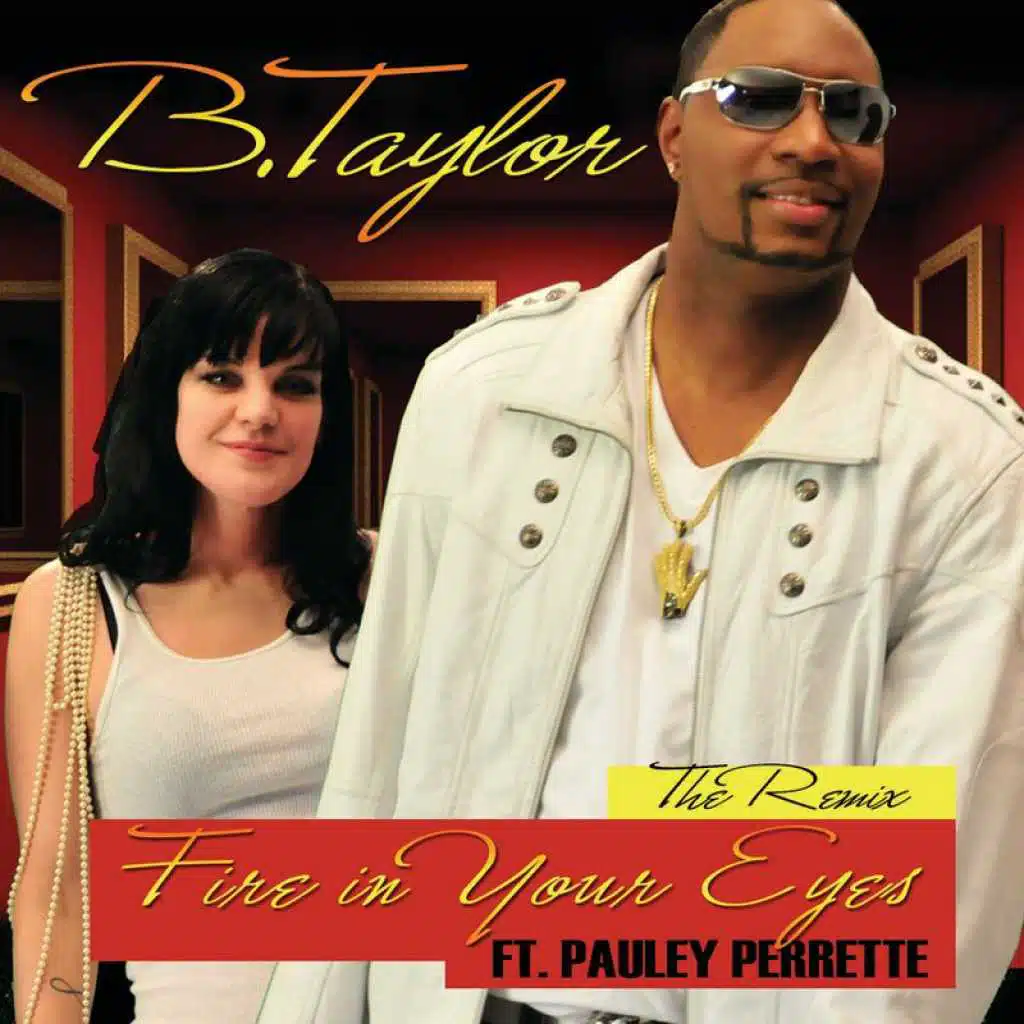 Fire In Your Eyes (The Remix) [feat. Pauley Perrette]
