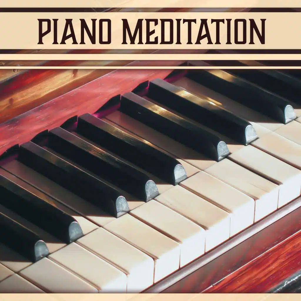 Piano Meditation: Healing Instrumental Music for Relaxation, Deep Sleep, Calming Yoga & Pure Massage