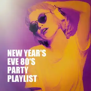 New Year's Eve 80's Party Playlist