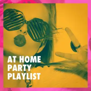 At Home Party Playlist