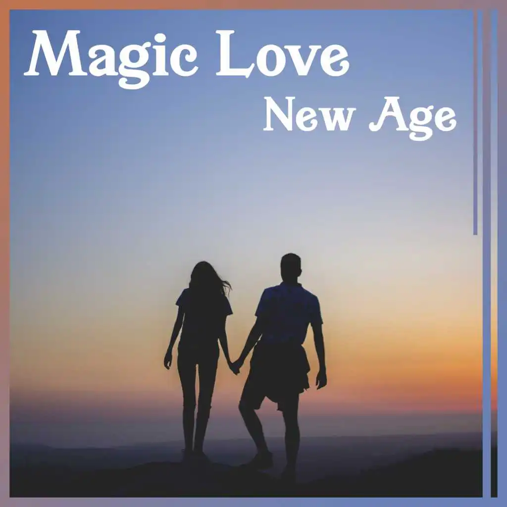 Magic Love: New Age – Nature Music for Lovers, Special Moments, Gentle Touch & Sensual Massage, Love Me Now