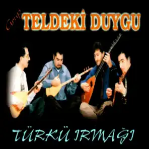 Grup Teldeki Duygu (Türkü Irmağı)