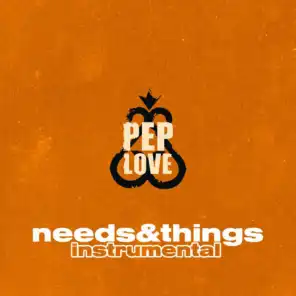 Needs & Things (Instrumental)