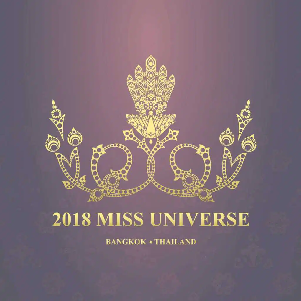 Miss Universe 2018 - Theme Song