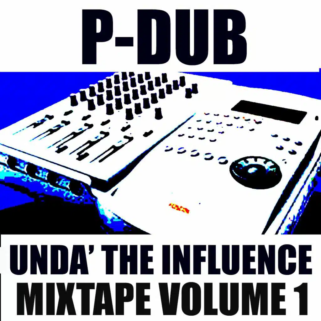 Unda the Influence Mixtape, Vol. 1