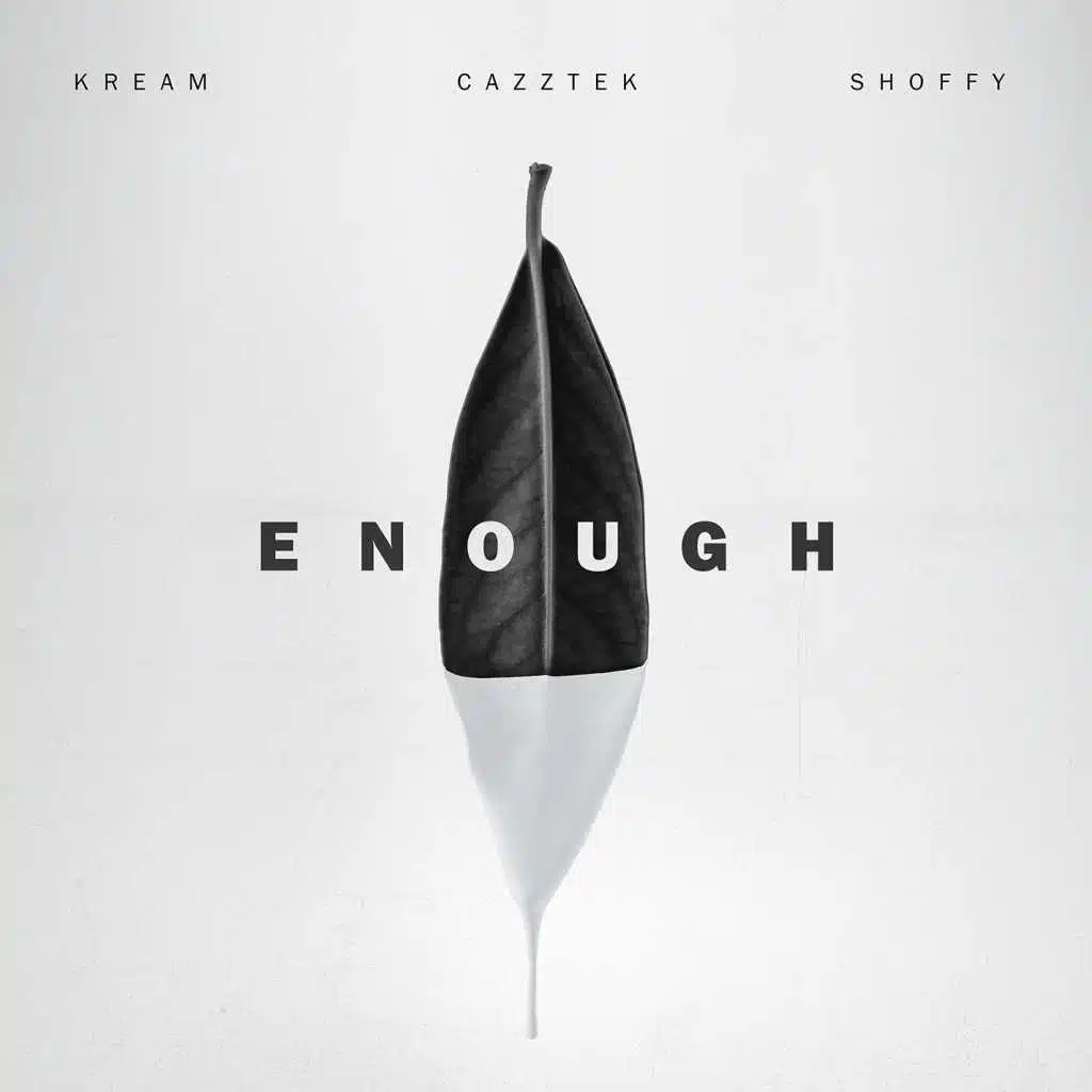 Enough (with Shoffy)