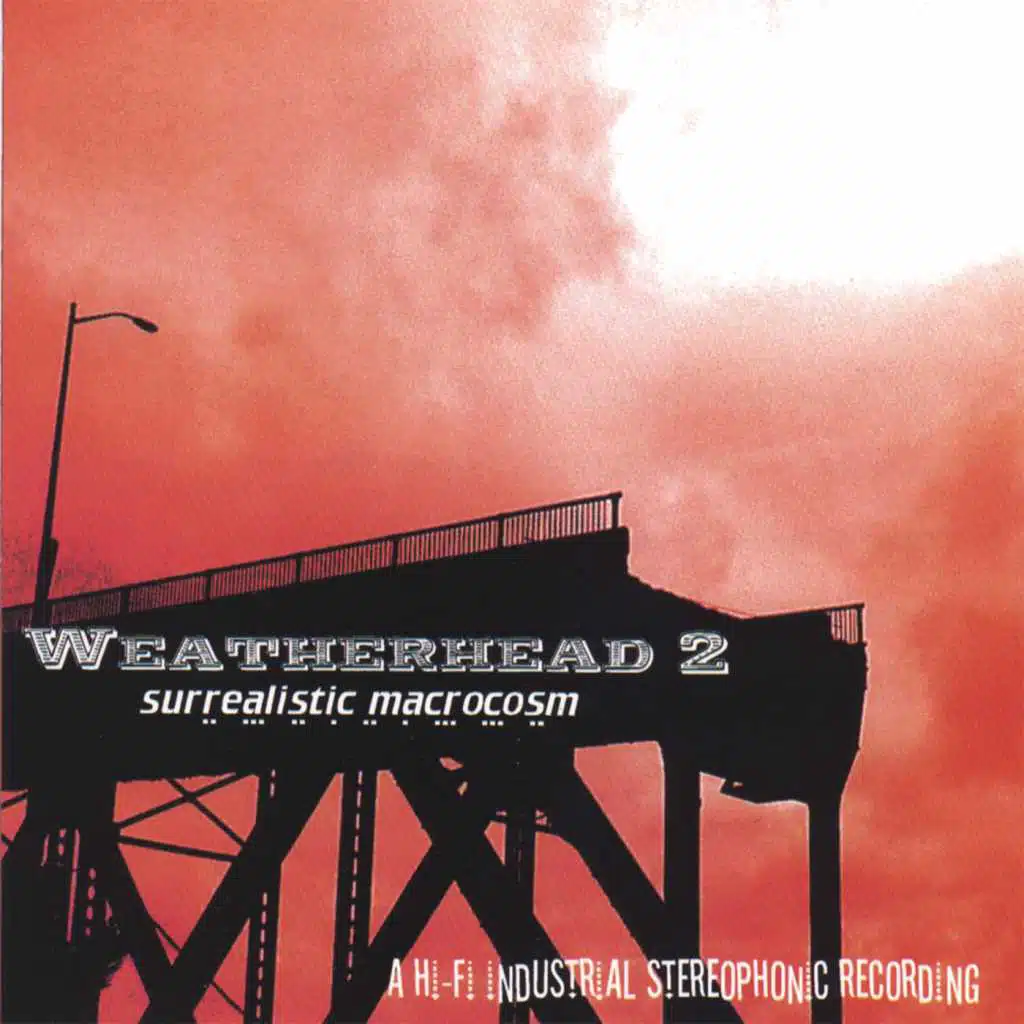 Weatherhead 2 - Surrealistic Macrocosm
