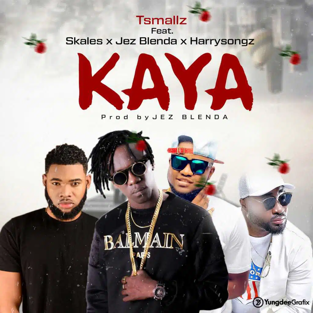 Kaya (feat. Harrysongs, Jez Blenda & Skales)