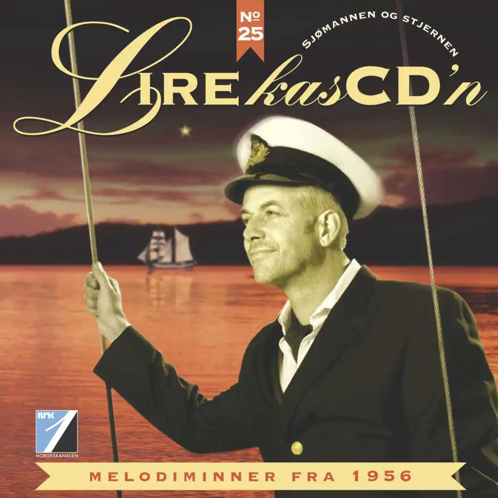 Sjømannen Og Stjernen: Melodiminner Fra 1956 (Lirekassen No. 25)