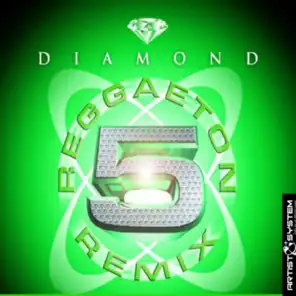Diamond Reggaeton Remix 5