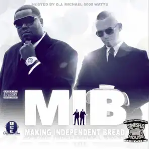 M.I.B. (Making Independent Bread) [DJ Michael "5000" Watts Swishahouse Remix]