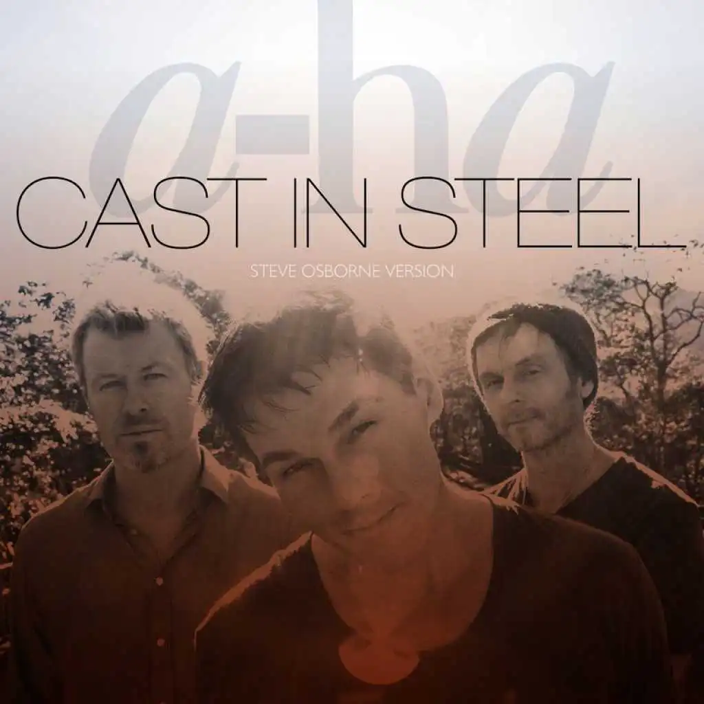 Cast In Steel (Steve Osborne Version)