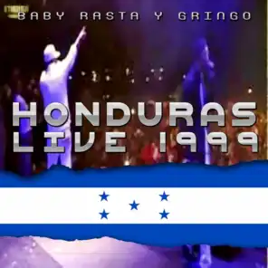 Baby Rasta y Gringo Honduras Live 1999