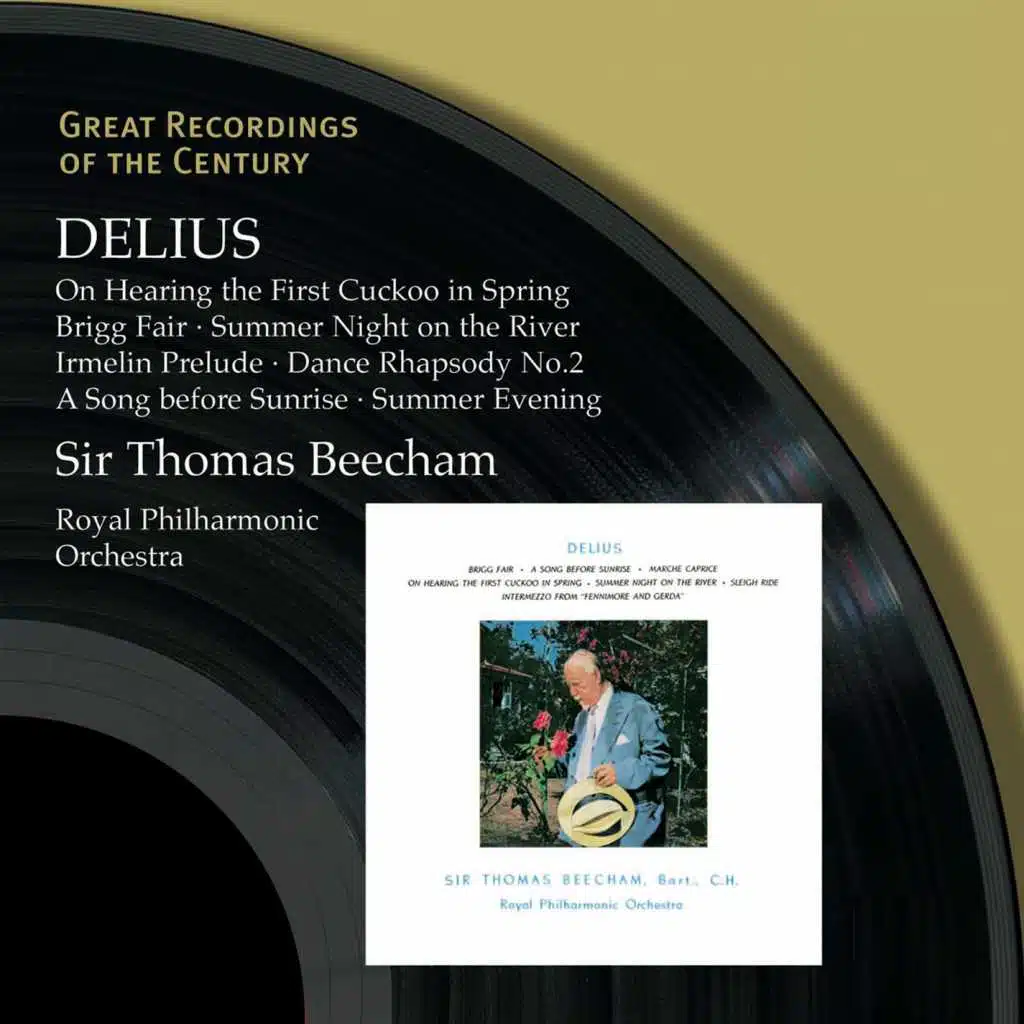 Great Recordings of the Century - Delius: Brigg Fair And Other Orchestral Works