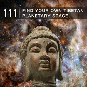 111 Find Your Own Tibetan Planetary Space