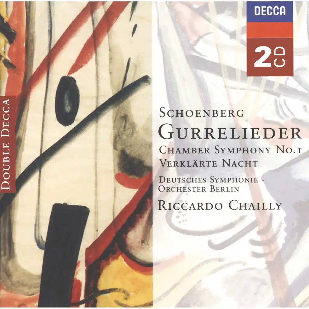 Schoenberg: Gurrelieder; Verklärte Nacht; Chamber Symphony No.1 &c