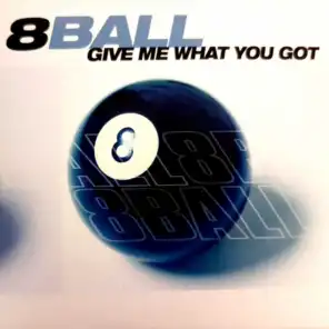 Give Me What You Got (Club Mix)
