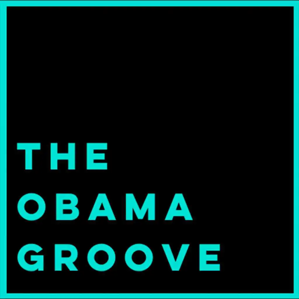 The Obama Groove
