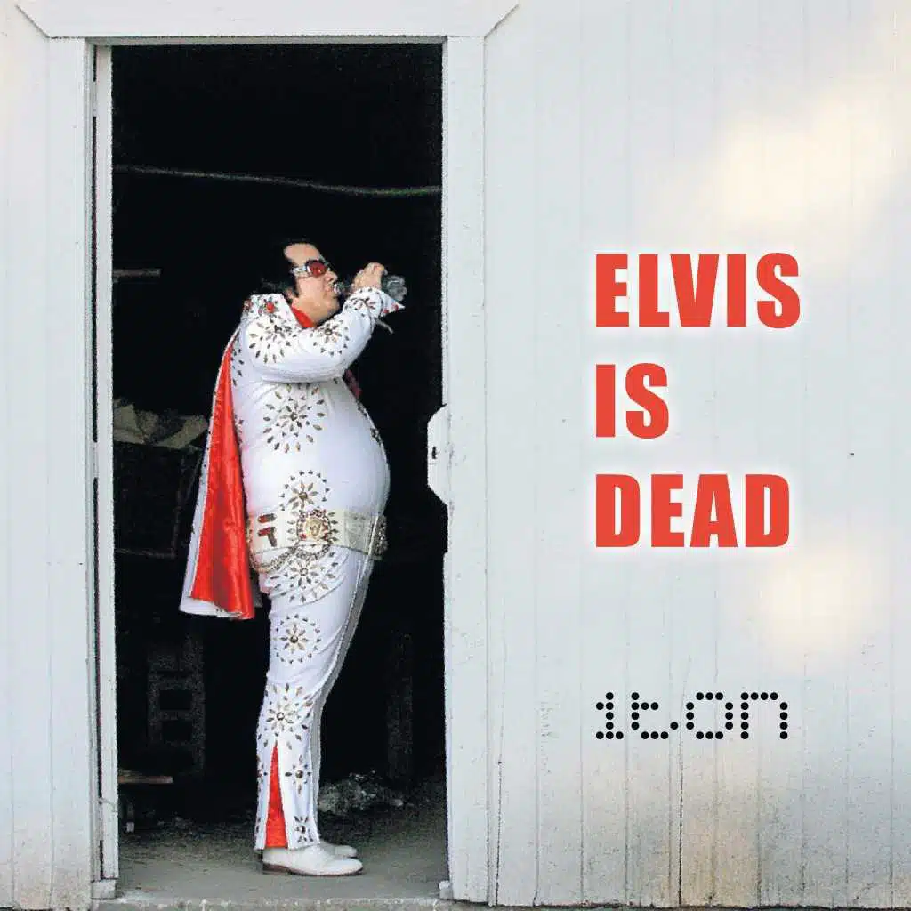 Elvis Is Dead