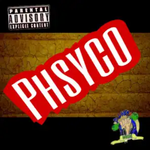 Phsyco, Pt. 2