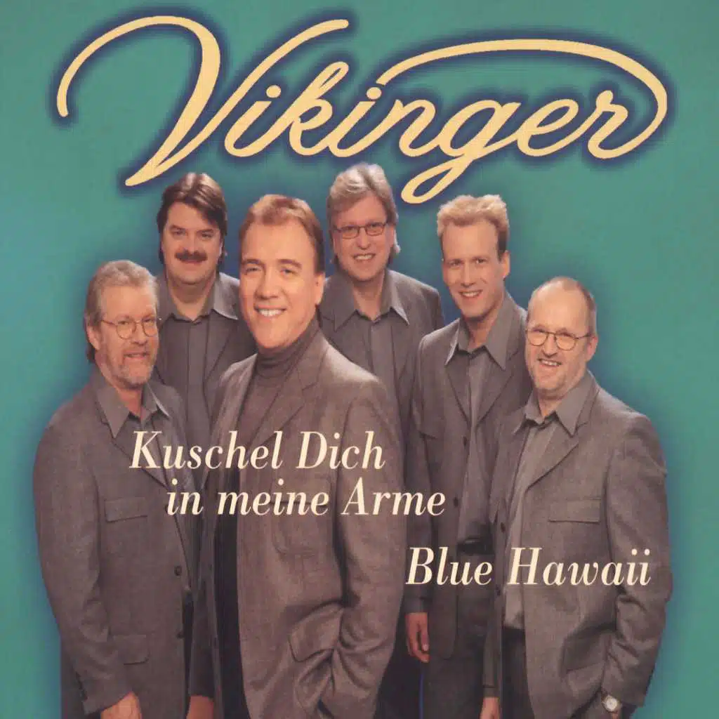 Kuschel dich in meine arme/Blue Hawaii