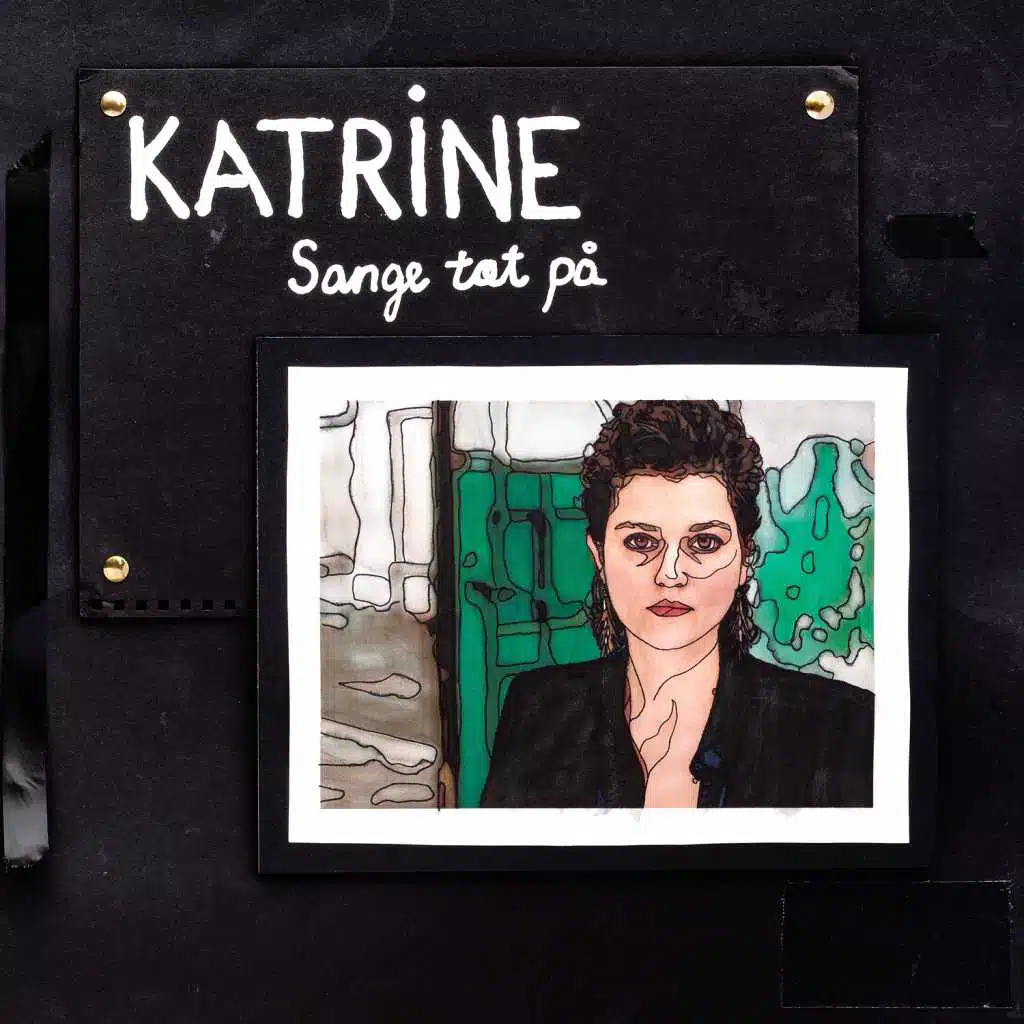 Katrine - sange tæt på
