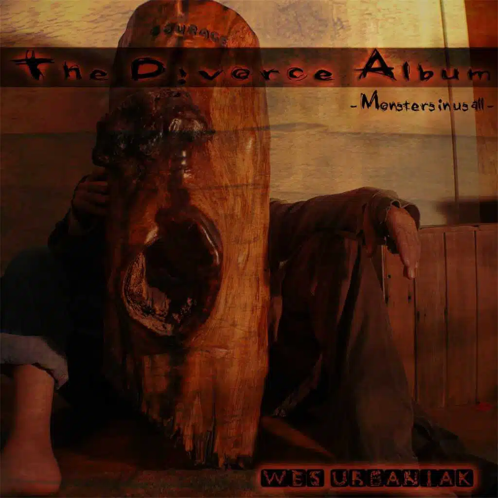 The Divorce Album: Monsters in Us All