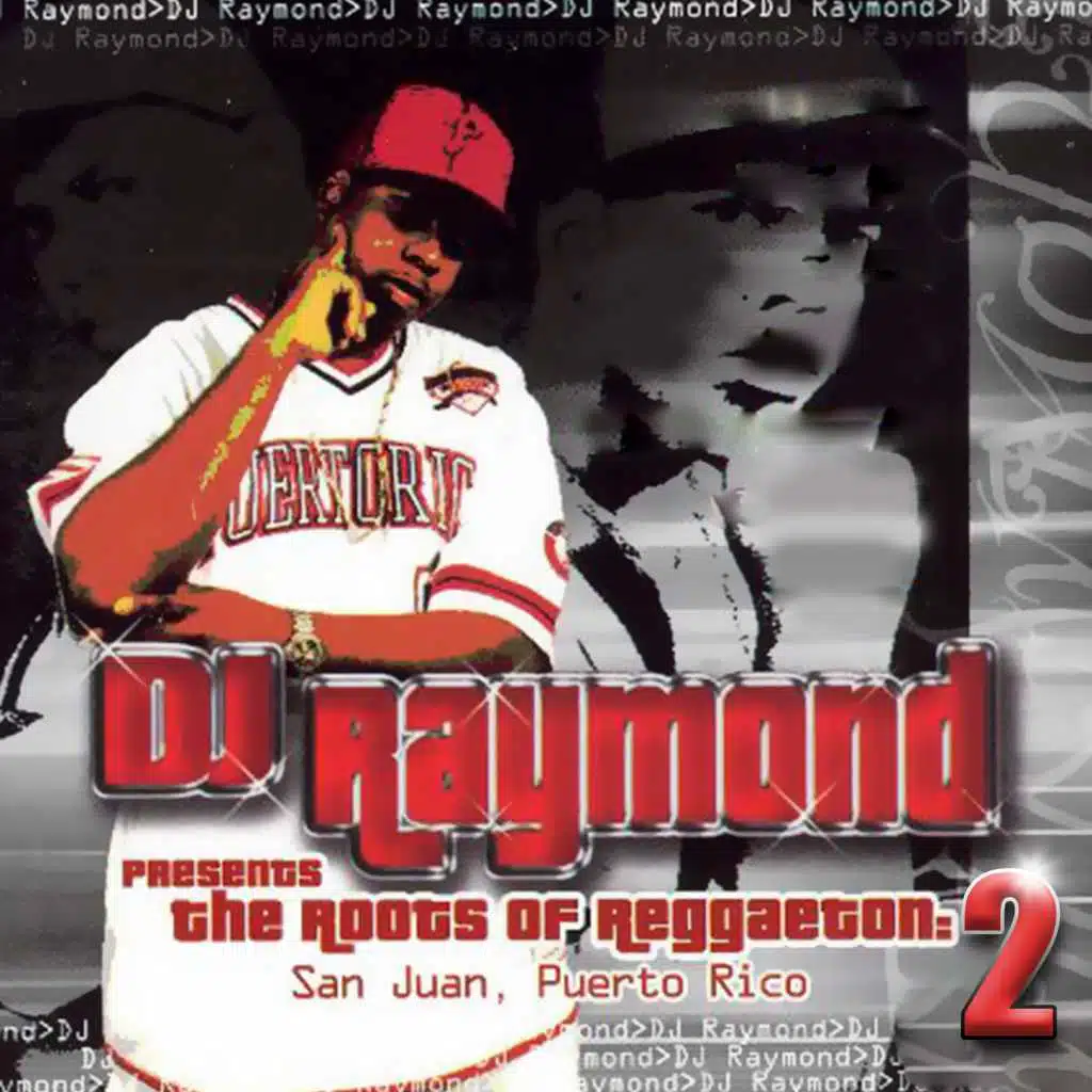 Dj Raymond Presents Root of Reggaeton 2 (feat. Baron, Jc man, Baby Ranks, Wisin y Yandel, Widz, Alexis & Gary Clan)