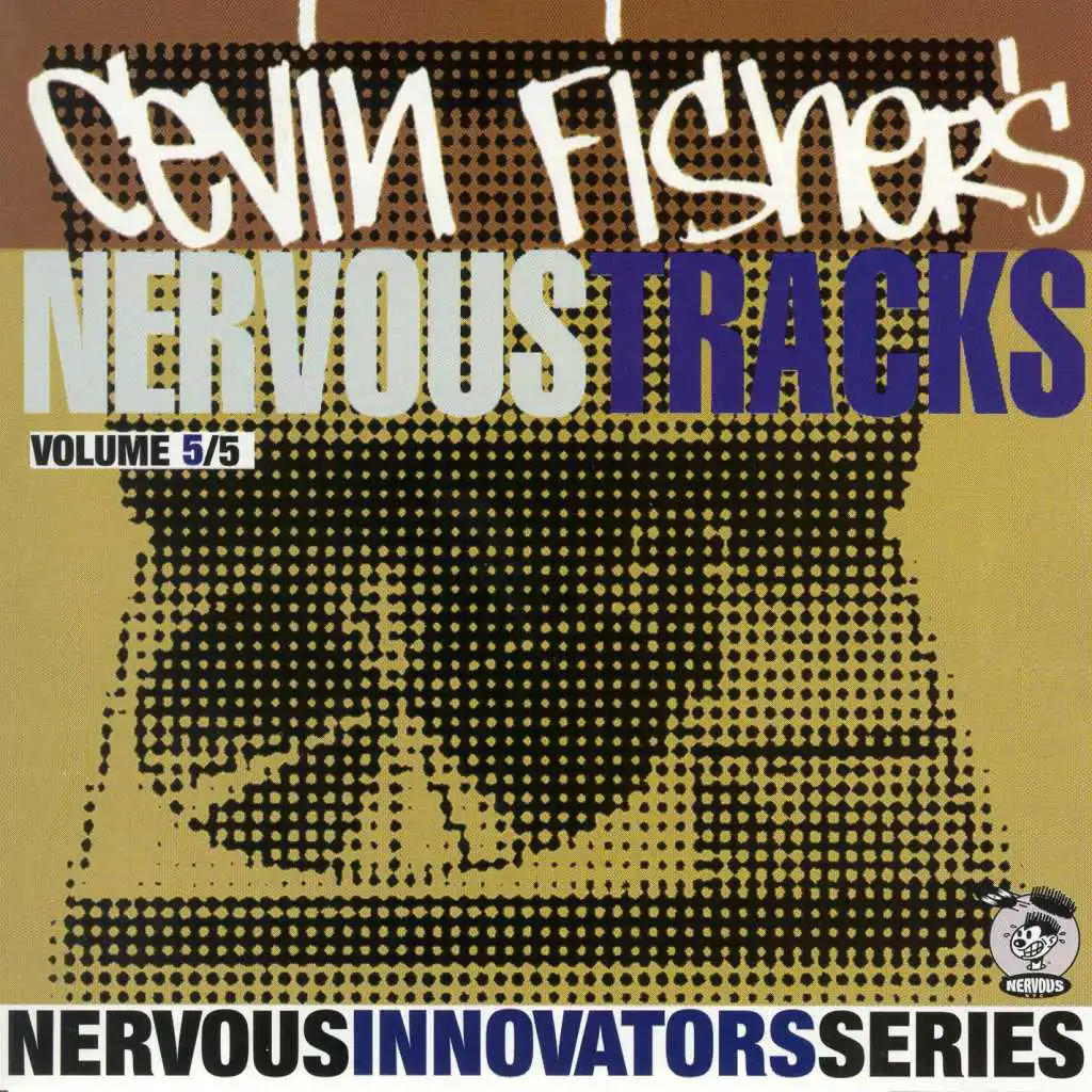 Cevin Fisher's Nervous Tracks