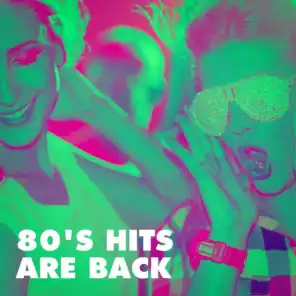 80's Hits Are Back