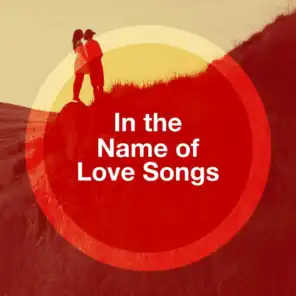 In the Name of Love Songs