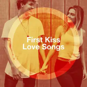 First Kiss Love Songs