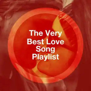 The Very Best Love Song Playlist