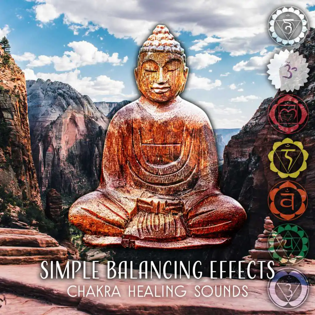 Simple Balancing Effects (Chakra Healing Sounds)