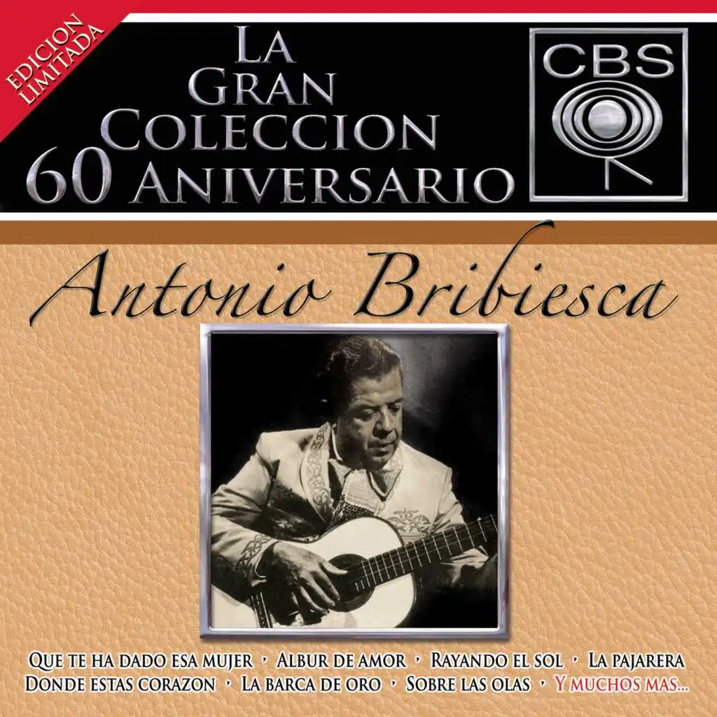 La Gran Colección del 60 Aniversario CBS - Antonio Bribiesca