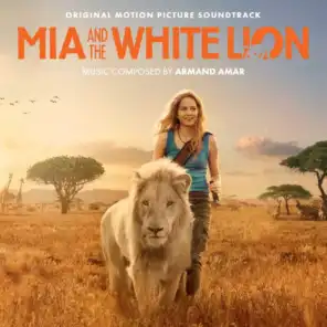 Mia's Song (From "Mia And The White Lion") [feat. Gunnar Ellwanger]