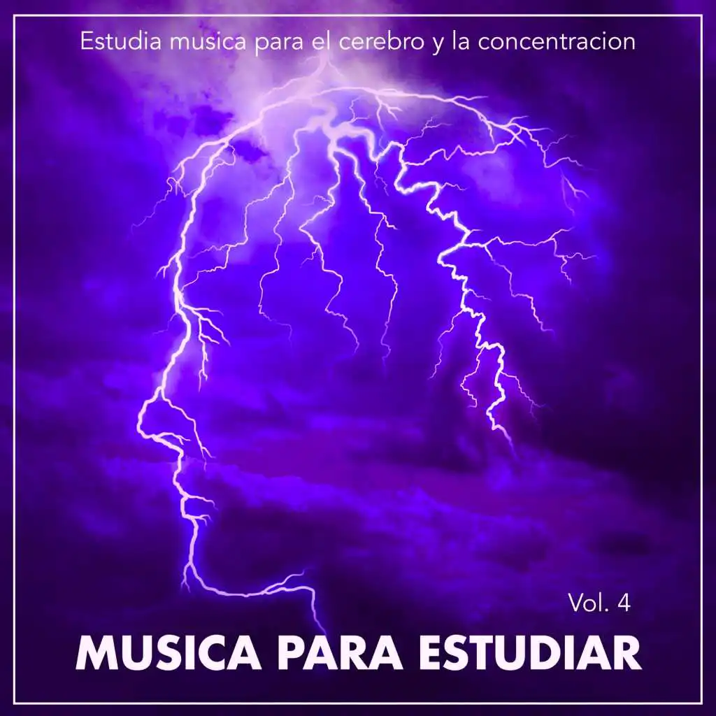 Musica para estudiar: Estudia musica para el cerebro y la concentracion, Vol. 4