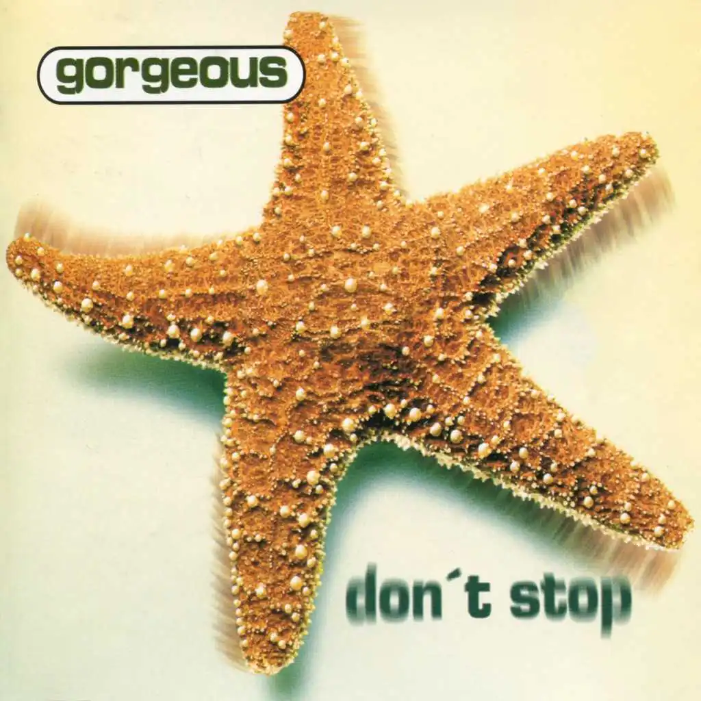 Don't Stop (Gorgeous Mix)